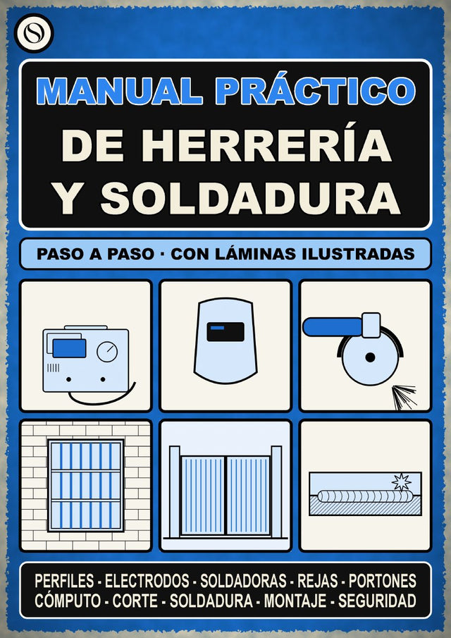 Manual Práctico de Herrería y Soldadura