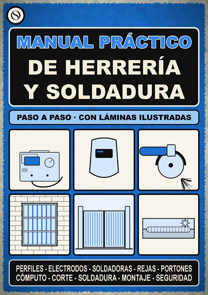 Manual Práctico de Herrería y Soldadura + Cuaderno de Actividades
